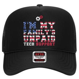 Computer Tech IM My FamilyS Unpaid Tech Support High Crown Mesh Back Trucker Hat