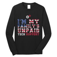 Computer Tech IM My FamilyS Unpaid Tech Support Long Sleeve Shirt