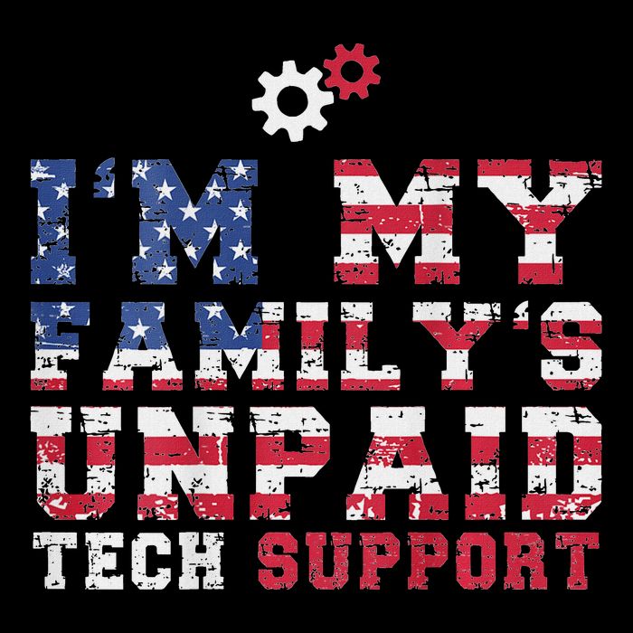 Computer Tech IM My FamilyS Unpaid Tech Support Sweatshirt