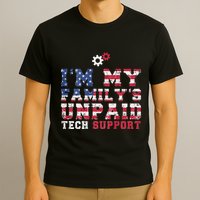 Computer Tech IM My FamilyS Unpaid Tech Support T-Shirt
