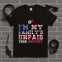 Computer Tech IM My FamilyS Unpaid Tech Support T-Shirt