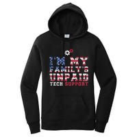 Computer Tech IM My FamilyS Unpaid Tech Support Women's Pullover Hoodie