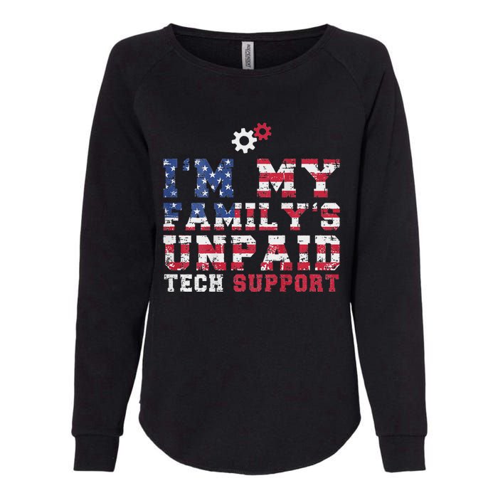 Computer Tech IM My FamilyS Unpaid Tech Support Womens California Wash Sweatshirt