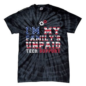 Computer Tech IM My FamilyS Unpaid Tech Support Tie-Dye T-Shirt