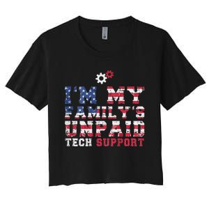 Computer Tech IM My FamilyS Unpaid Tech Support Women's Crop Top Tee