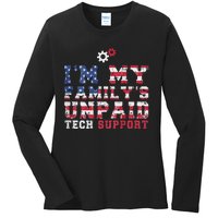 Computer Tech IM My FamilyS Unpaid Tech Support Ladies Long Sleeve Shirt