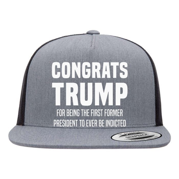 Congrats Trump Indicted Flat Bill Trucker Hat