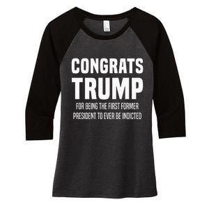 Congrats Trump Indicted Women's Tri-Blend 3/4-Sleeve Raglan Shirt