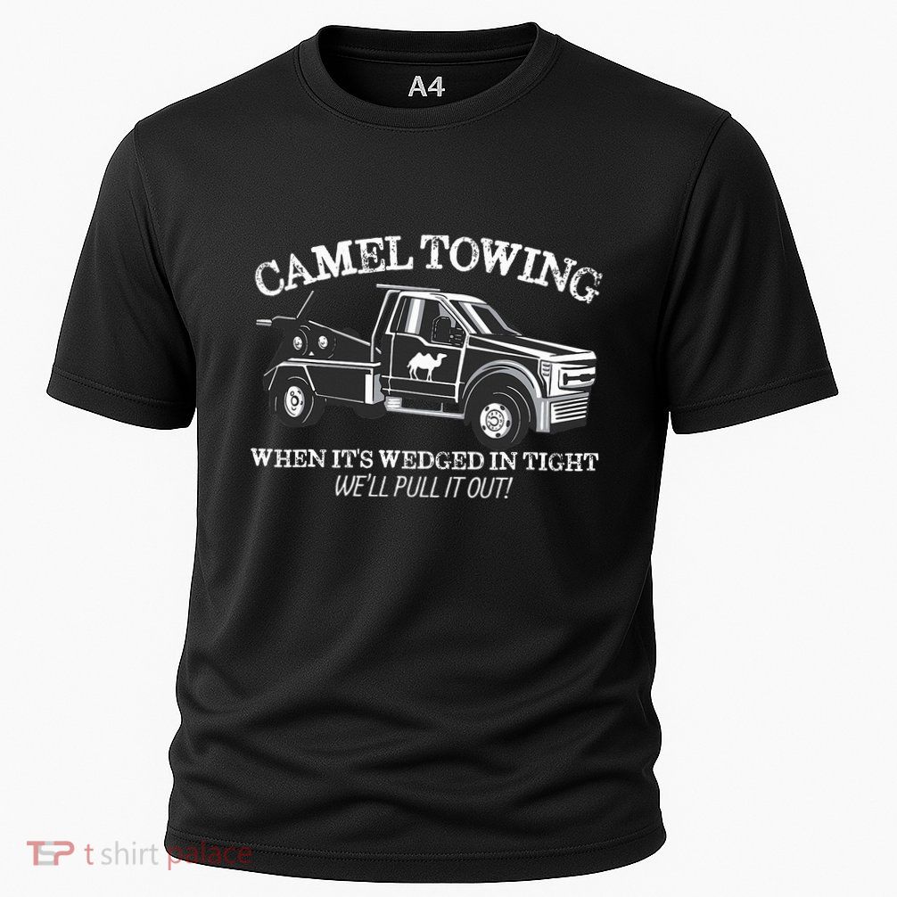Camel Towing Inappropriate Humor Adult Humor Camel Towing Cooling Performance Crew T-Shirt