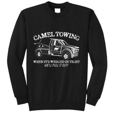 Camel Towing Inappropriate Humor Adult Humor Camel Towing Sweatshirt