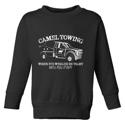 Camel Towing Inappropriate Humor Adult Humor Camel Towing Toddler Sweatshirt