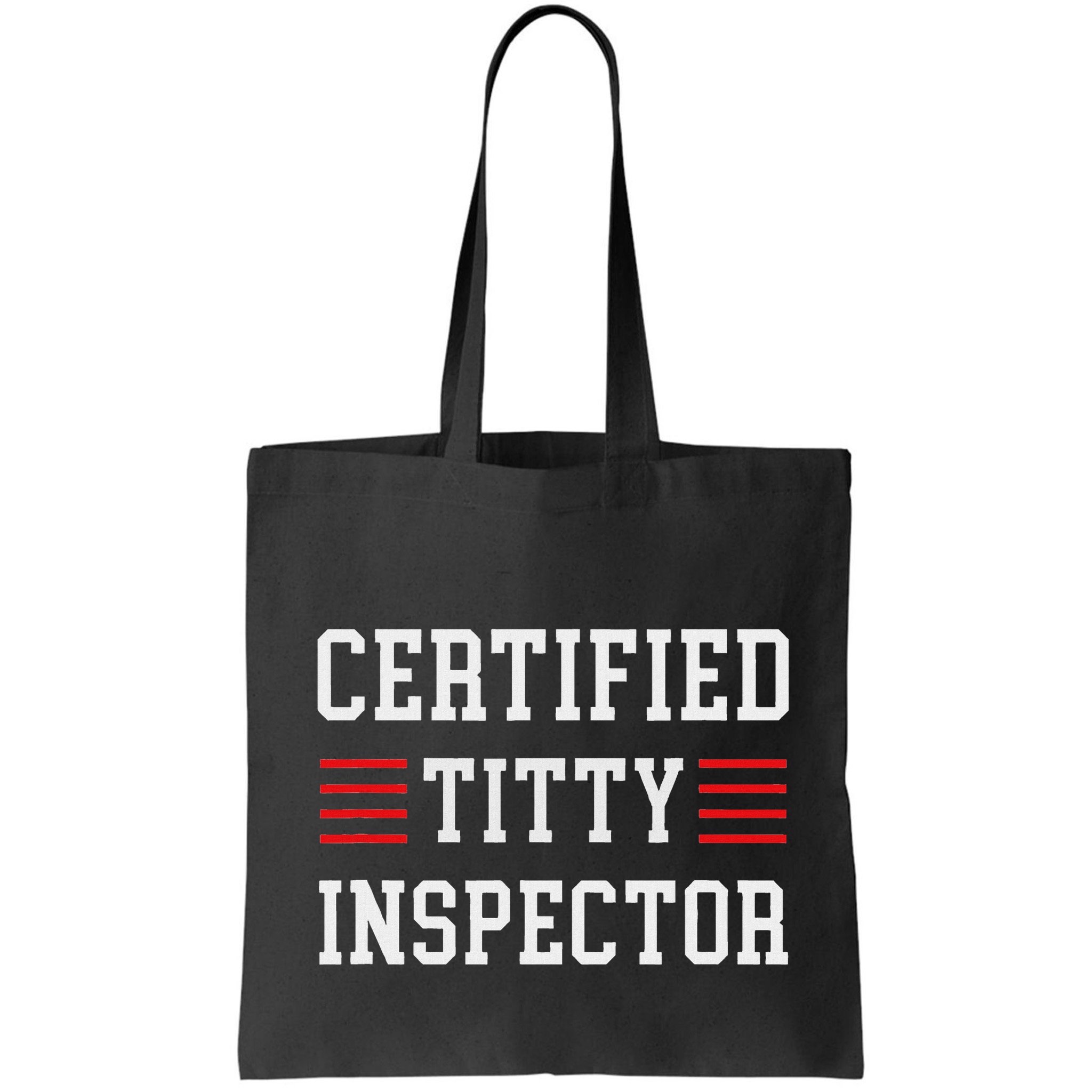 Certified Titty Inspector Bag