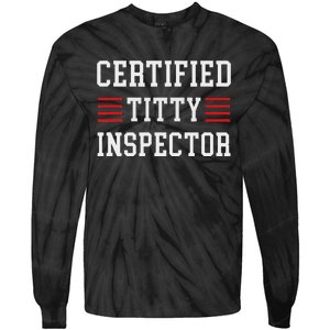 Certified Titty Inspector Tie-Dye Long Sleeve Shirt