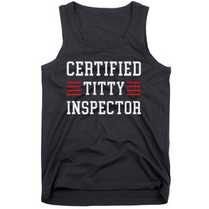 Certified Titty Inspector Tank Top