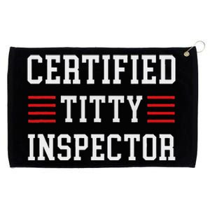 Certified Titty Inspector Grommeted Golf Towel