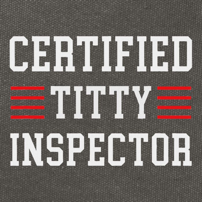 Certified Titty Inspector Cotton Canvas Backpack