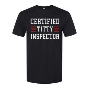 Certified Titty Inspector Softstyle CVC T-Shirt