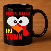 Coolest Turkey In Town Funny Thanksgiving 11oz C Handle Ceramic Mug