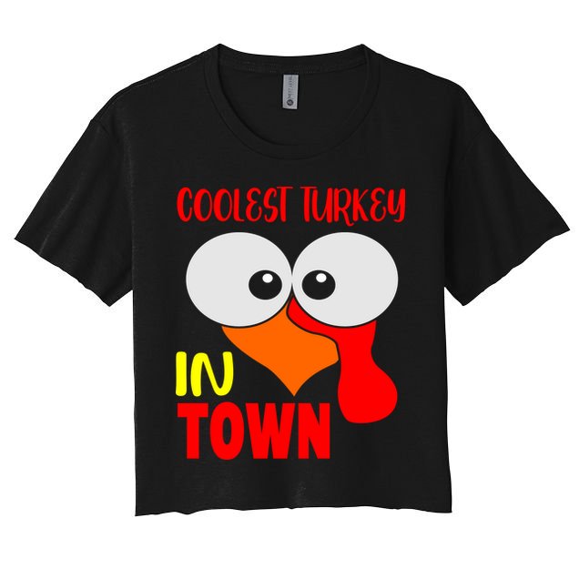 Coolest Turkey In Town Funny Thanksgiving Crop Top