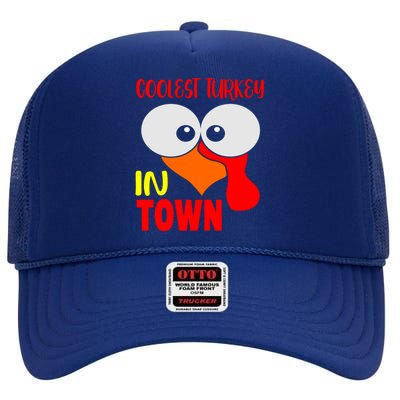 Coolest Turkey In Town Funny Thanksgiving High Crown Mesh Back Trucker Hat