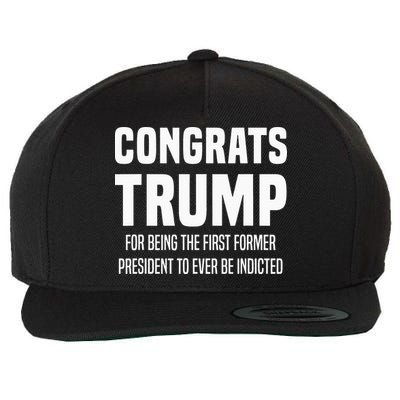 Congrats Trump Indicted Wool Snapback Cap
