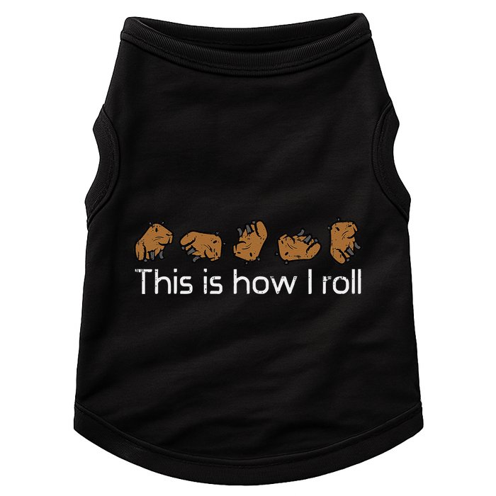 Capybara This Is How I Roll Cute Capy Rodent Doggie Tank