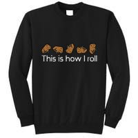 Capybara This Is How I Roll Cute Capy Rodent Tall Sweatshirt