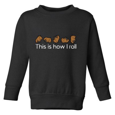 Capybara This Is How I Roll Cute Capy Rodent Toddler Sweatshirt