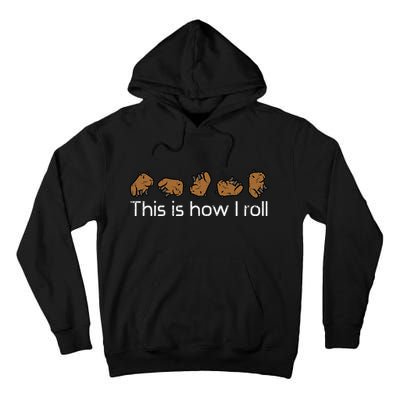 Capybara This Is How I Roll Cute Capy Rodent Tall Hoodie