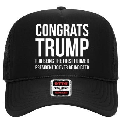 Congrats Trump Indicted High Crown Mesh Back Trucker Hat