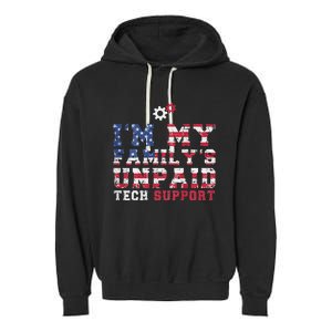 Computer Tech Im My Familys Unpaid Tech Support Garment-Dyed Fleece Hoodie