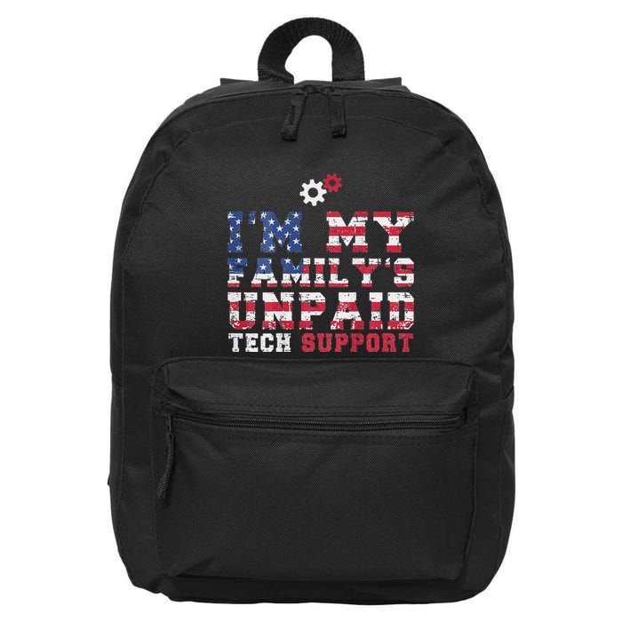 Computer Tech Im My Familys Unpaid Tech Support 16 in Basic Backpack