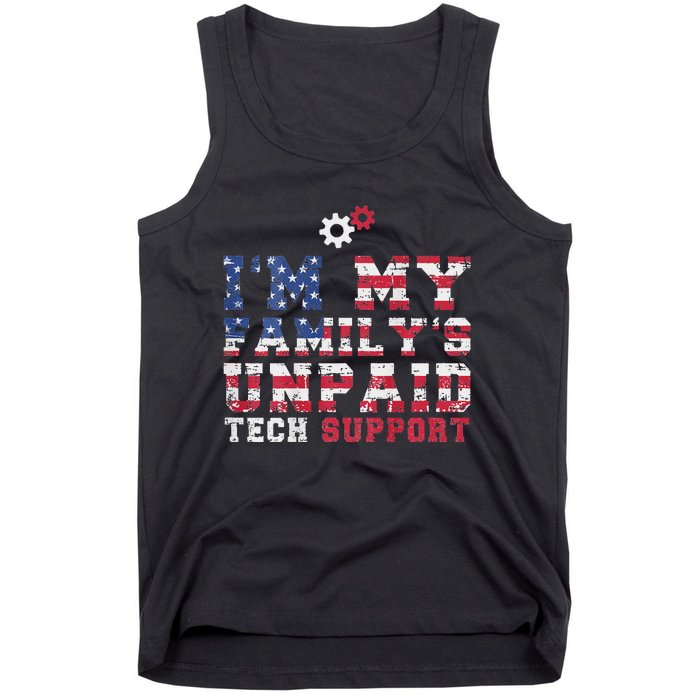 Computer Tech Im My Familys Unpaid Tech Support Tank Top