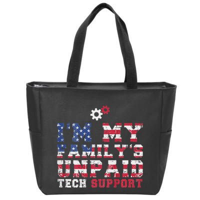 Computer Tech Im My Familys Unpaid Tech Support Zip Tote Bag