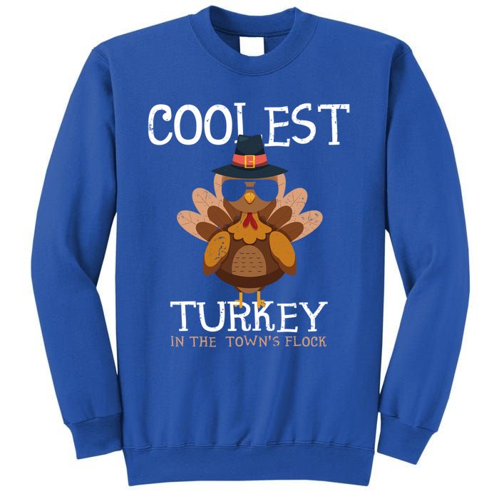 Coolest Turkey In The Towns Flock Thanksgiving Turkey Gift Sweatshirt