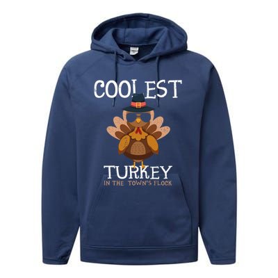 Coolest Turkey In The Towns Flock Thanksgiving Turkey Gift Performance Fleece Hoodie