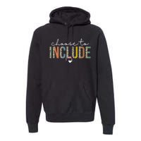 Choose To Include Special Education Teacher Autism Awareness Premium Hoodie