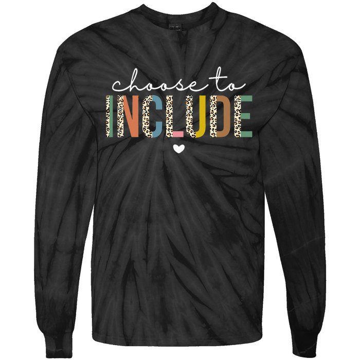 Choose To Include Special Education Teacher Autism Awareness Tie-Dye Long Sleeve Shirt