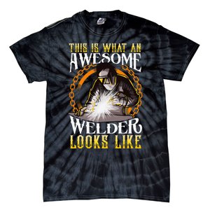 Cute This Is What An Awesome Welder Looks Like Welding Tie-Dye T-Shirt