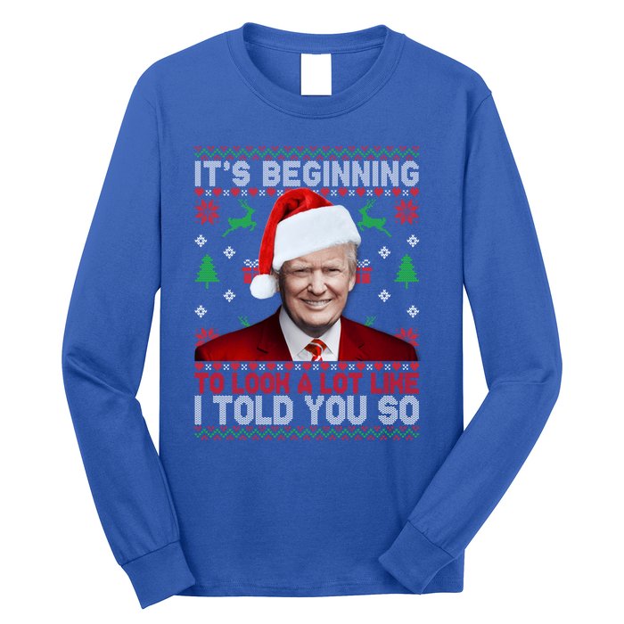 Christmas Trump Its Beginning To Look A Lot Like You Miss Me Gift Long Sleeve Shirt