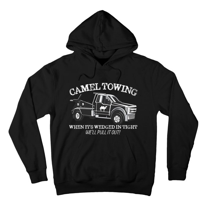 Camel Towing Inappropriate Humor Adult Humor Camel Towing Hoodie