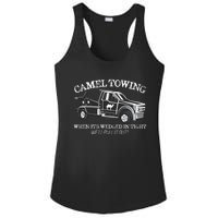 Camel Towing Inappropriate Humor Adult Humor Camel Towing Ladies PosiCharge Competitor Racerback Tank