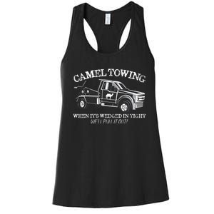 Camel Towing Inappropriate Humor Adult Humor Camel Towing Women's Racerback Tank