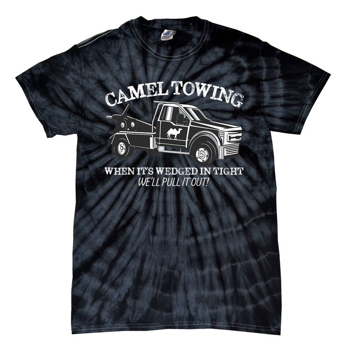 Camel Towing Inappropriate Humor Adult Humor Camel Towing Tie-Dye T-Shirt