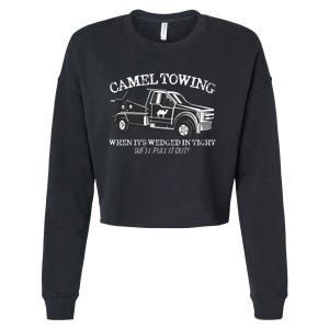 Camel Towing Inappropriate Humor Adult Humor Camel Towing Cropped Pullover Crew