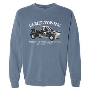 Camel Towing Inappropriate Humor Adult Humor Camel Towing Garment-Dyed Sweatshirt