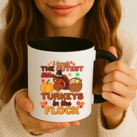 Cute Thanksgiving I Teach The Cutest Little Turkeys In The Flock Mug