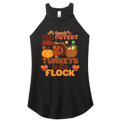 Cute Thanksgiving I Teach The Cutest Little Turkeys In The Flock Women's Perfect Tri Rocker Tank