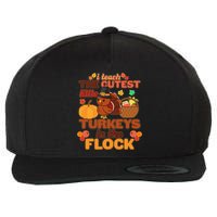 Cute Thanksgiving I Teach The Cutest Little Turkeys In The Flock Wool Snapback Cap