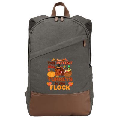 Cute Thanksgiving I Teach The Cutest Little Turkeys In The Flock Cotton Canvas Backpack